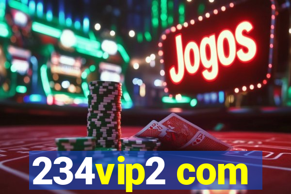 234vip2 com